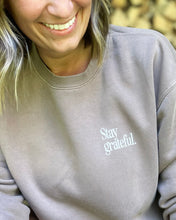 Load image into Gallery viewer, Stay Grateful Crewneck Sweatshirt
