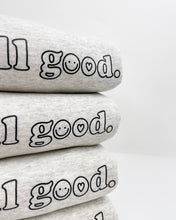 Load image into Gallery viewer, It's All Good Crewneck Sweatshirt