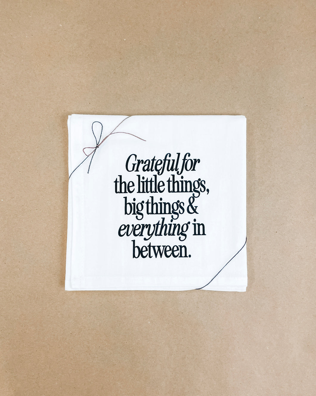 Grateful for the Little Things Tea Towel