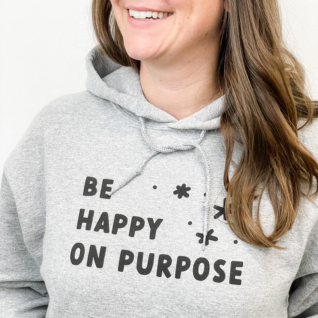 Happy on Purpose Hooded Sweatshirt