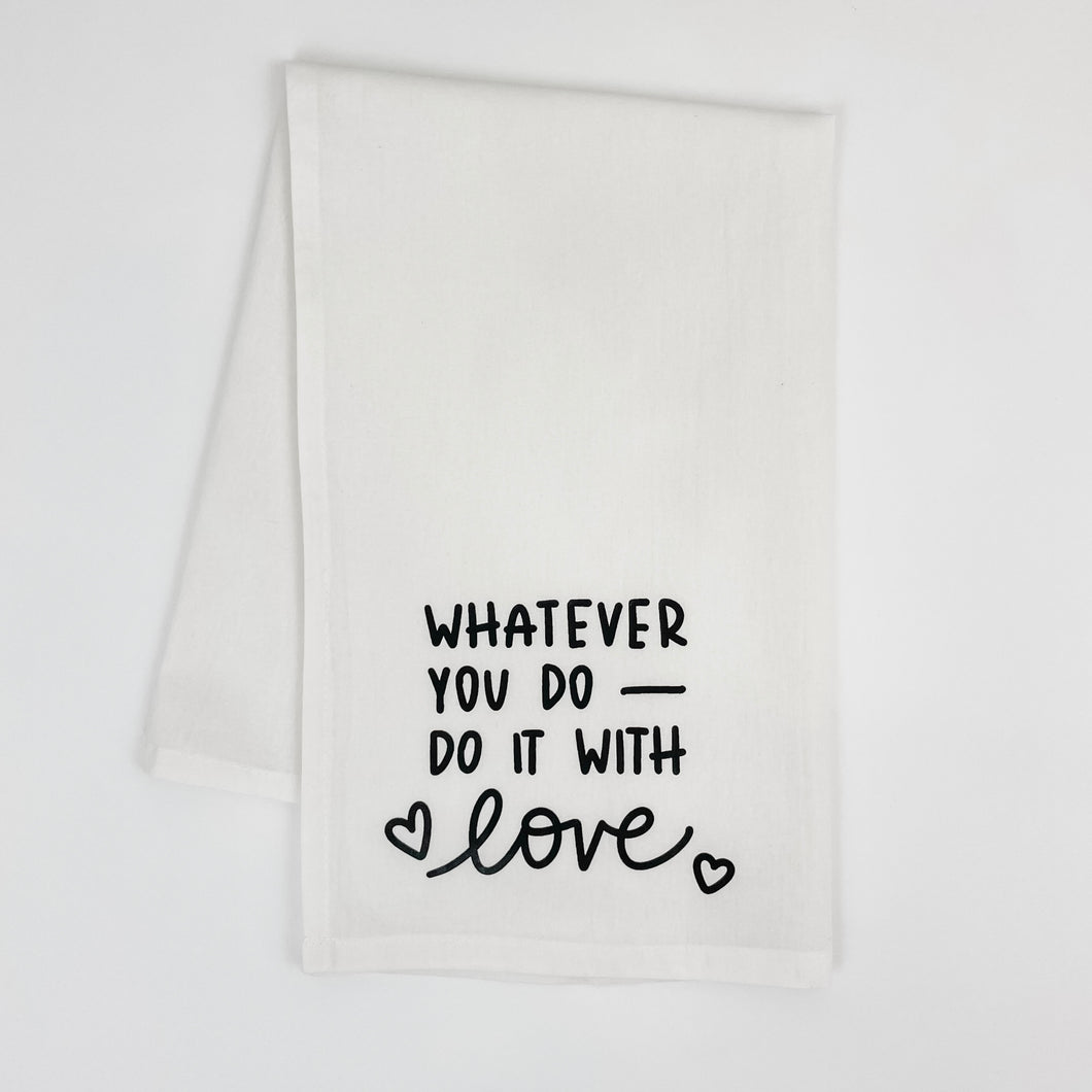 Do it with Love Tea Towel