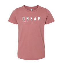 Load image into Gallery viewer, Dream Tee - Youth &amp; Toddler
